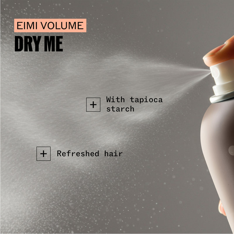 EIMI DRY ME